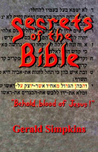 Title: Secrets of the Bible, Author: Gerald Simpkins