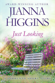 Title: Just Looking (A Sorrento Short Story), Author: Jianna Higgins