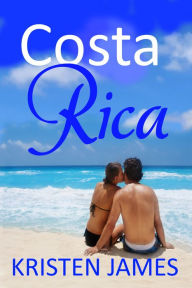 Title: Costa Rica, Author: Kristen James