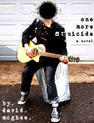 Title: One More Suicide, Author: David McGhee