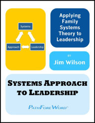 Title: Systems Approach to Leadership, Author: Jim Wilson