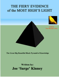 Title: The Fiery Evidence of the Most High's Light, Author: Joe Sarge Kinney