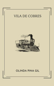 Title: Vila de Cobres, Author: Olinda P. Gil