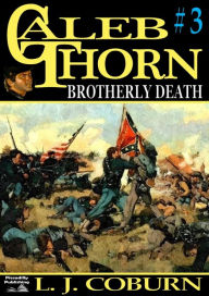 Title: Caleb Thorn 3: Brotherly Death, Author: L J Coburn