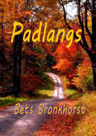 Title: Padlangs, Author: Bets Bronkhorst