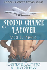 Title: Second Chance Layover: Volume Four, Author: Lila Shaw