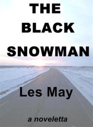 Title: The Black Snowman, Author: Les May