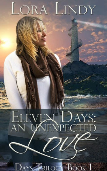 Eleven Days: An Unexpected Love (Book 1 of the Days Trilogy)