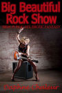 Big Beautiful Rock Show