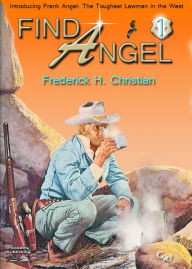 Title: Angel 1: Find Angel!, Author: Frederick H. Christian