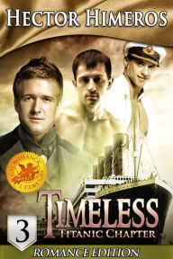 Title: Timeless: Titanic Chapter - Part 3, Author: Hector Himeros