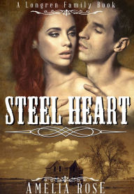 Title: Steel Heart (Historical Western Romance), Author: Amelia Rose