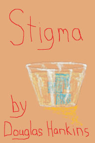 Title: Stigma, Author: Douglas Hankins