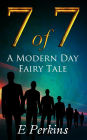 7 of 7 A Modern Day Fairy Tale