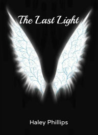 Title: The Last Light, Author: Haley Phillips