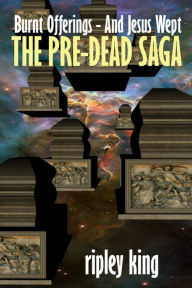 Title: The Pre-dead Saga, Author: Ripley King