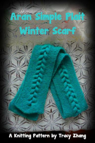 Title: Aran Simple Plait Winter Scarf, Author: Tracy Zhang