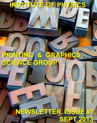 Title: Issue 7 Printing and Graphics Science Group Newsletter, Author: Anna Fricker