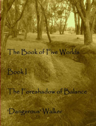 Title: The Foreshadow of Balance, Author: Dangerous Walker