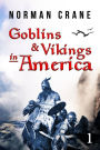 Goblins & Vikings in America: Episode 1