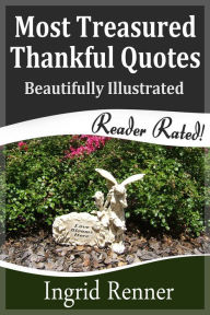 Title: Most Treasured Thankful Quotes, Author: Ingrid Renner