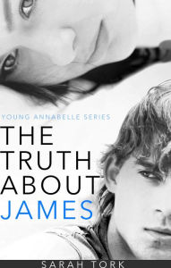 Title: The Truth About James (Y.A Series Book 2), Author: Sarah Tork