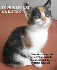 Title: Your First Cat or Kitten, Author: Helen Krasner