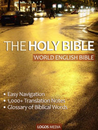 Title: The Holy Bible (World English Bible, Easy Navigation), Author: World English Bible
