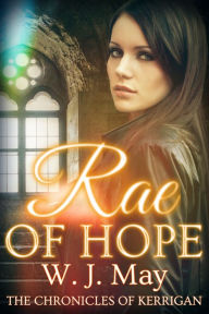 Title: Rae of Hope, Author: W.J. May