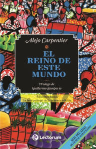 Title: El reino de este mundo, Author: Alejo Carpentier