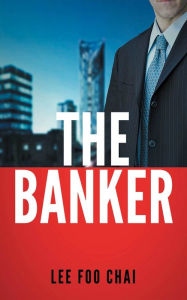 Title: The Banker, Author: Lee Foo Chai