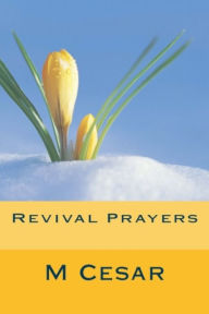 Title: Revival Prayers, Author: M Cesar