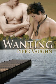 Title: Wanting, Author: Piper Vaughn