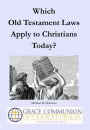 Which Old Testament Laws Apply to Christians Today?