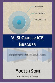 Title: VLSI Career ICE Breaker, Author: Yogesh Soni