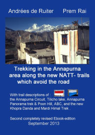 Title: Trekking In The Annapurna Area Along The New NATT-Trails Which Avoid The Road, Author: Andrees de Ruiter