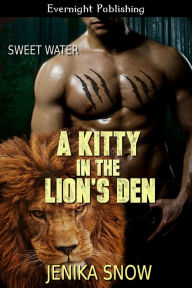 Title: A Kitty in the Lion's Den, Author: Jenika Snow
