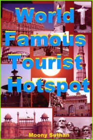 Title: World Famous Tourist Hotspot, Author: Moony Suthan
