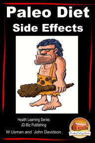 Title: Paleo Diet: Side Effects- Health Learning Series, Author: M Usman