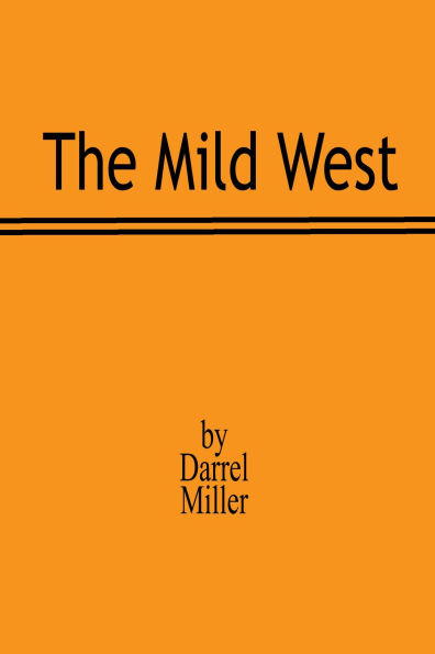 The Mild West