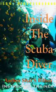 Title: Inside The Scuba Diver, Author: Shai Bitton PhD