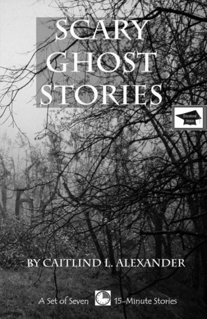 Scary Ghost Stories: A Set of Seven 15-Minute Books, Educational ...