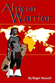 Title: African Warrior, Author: Roger Russell