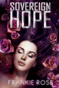 Title: Sovereign Hope, Author: Frankie Rose