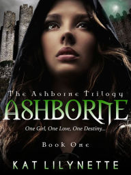 Title: Ashborne (The Ashborne Trilogy: Book 1), Author: Kat Lilynette