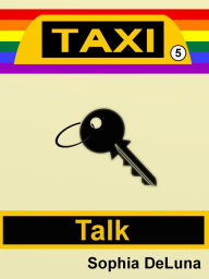 Title: Taxi - Talk (Book 5), Author: Sophia DeLuna