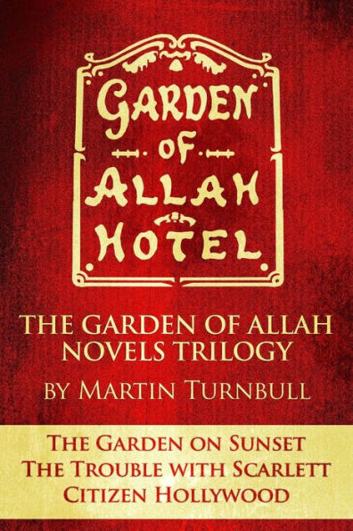 The Garden of Allah Novels Trilogy #1 (