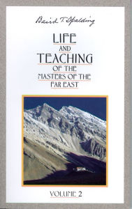 Title: Life & Teaching of the Masters of the Far East, Vol 2, Author: Baird T. Spalding