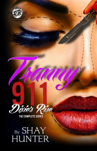 Title: Tranny 911: Dixie's Rise: (The Cartel Publications Presents), Author: Shay Hunter