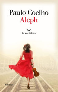 Title: Aleph (Italian Edition), Author: Paulo Coelho